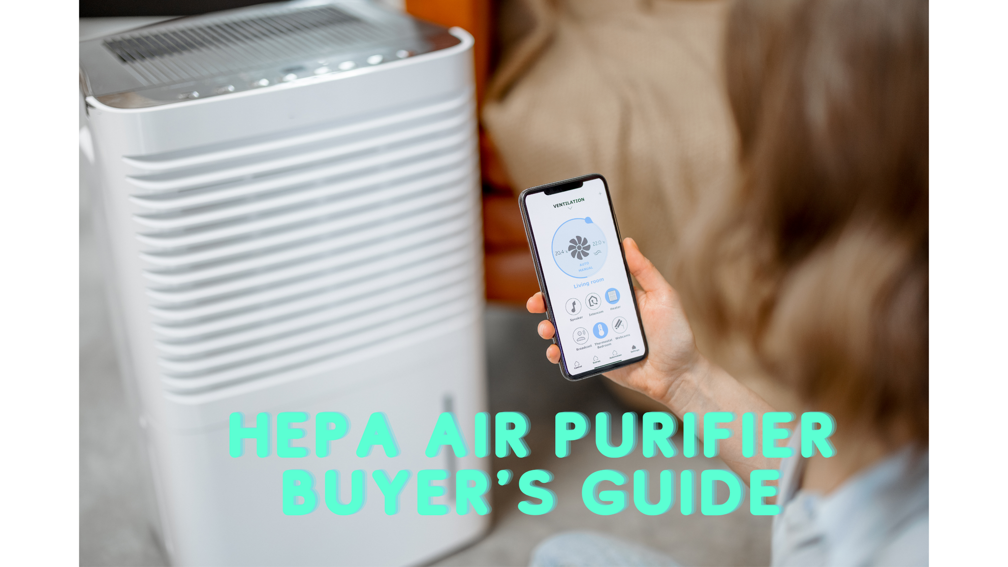 HEPA Air Purifier Buyer's Guide